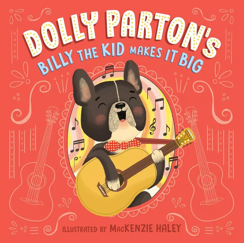 Dolly Parton; Children's Book "Billy the Kid Makes it Big"