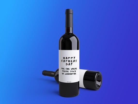 Stuck in Quarantine Father's Day Wine Label