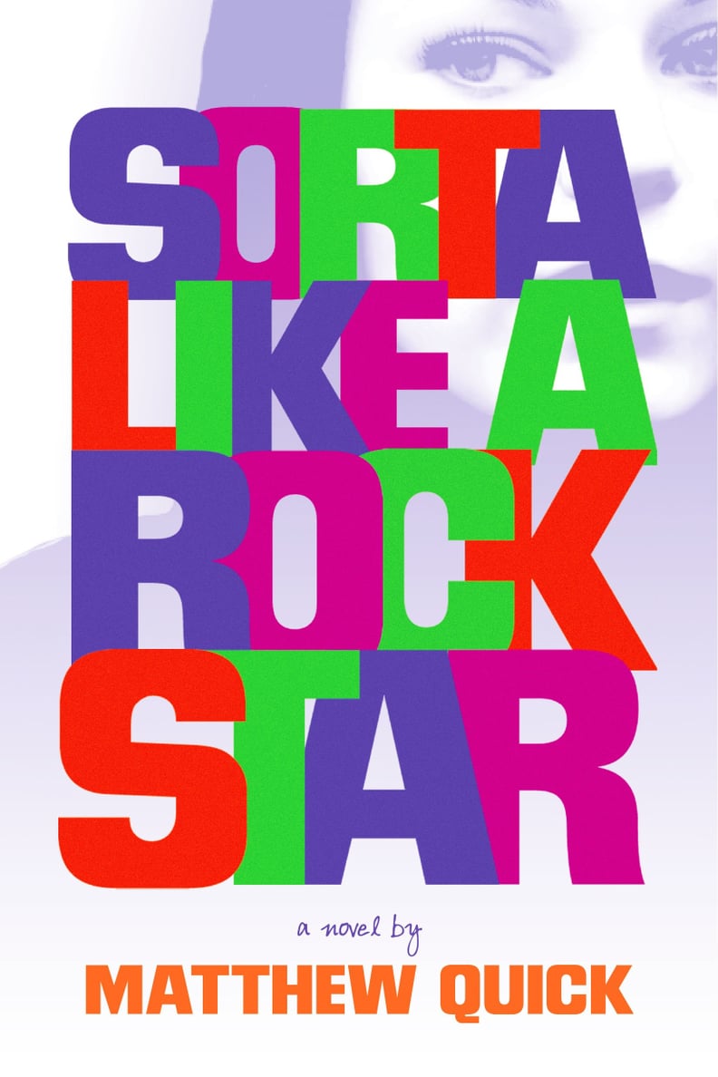 Sorta Like a Rock Star by Matthew Quick