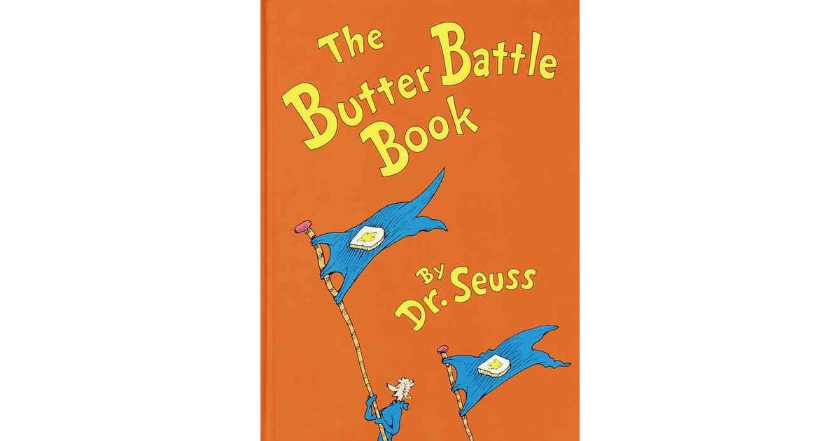 The Butter Battle Book Hidden Meanings in Children's Books POPSUGAR