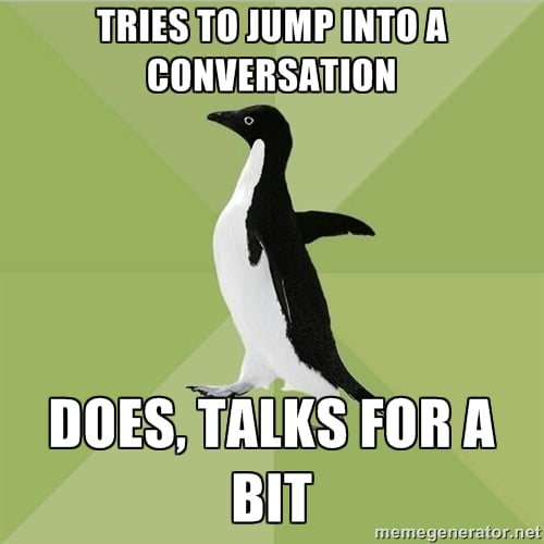 When you successfully handle as much social interaction as you can deal with.