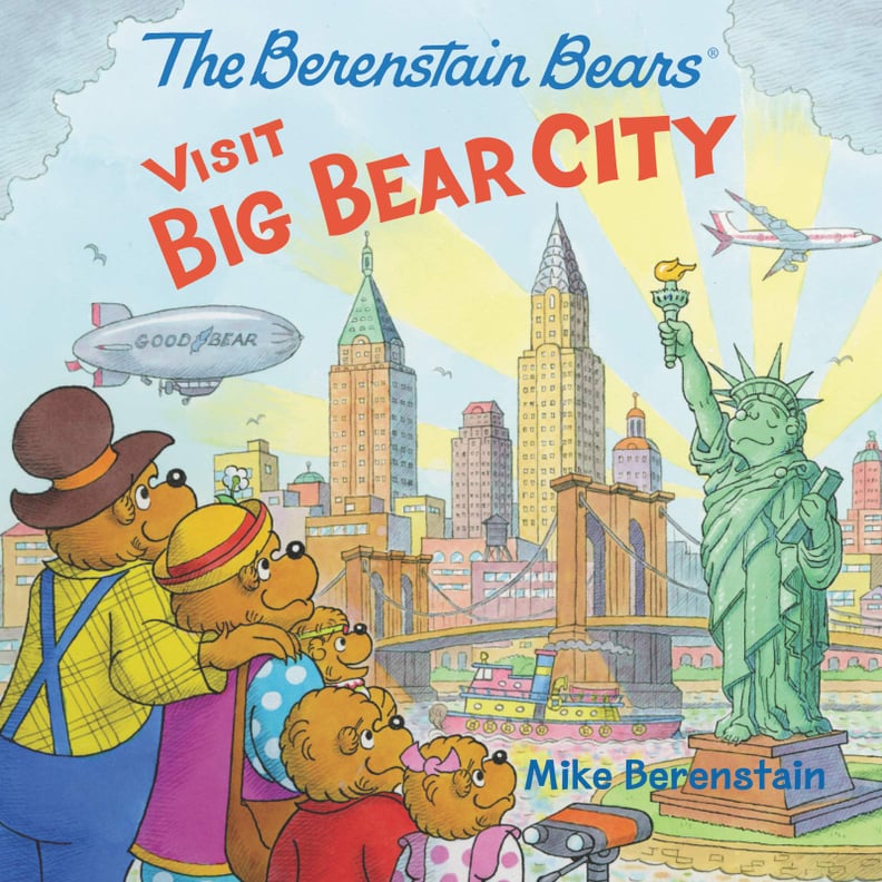 The Berenstain Bears Visit Big Bear City by Mike Berenstain