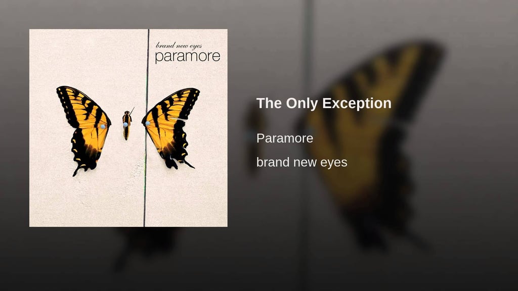 "The Only Exception" by Paramore