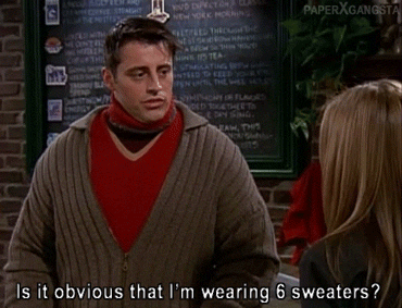 Could You Be Wearing Any More Layers?