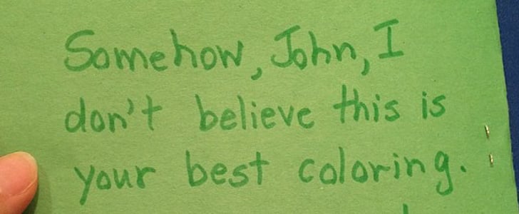 Hilarious Notes Home From School and Teachers