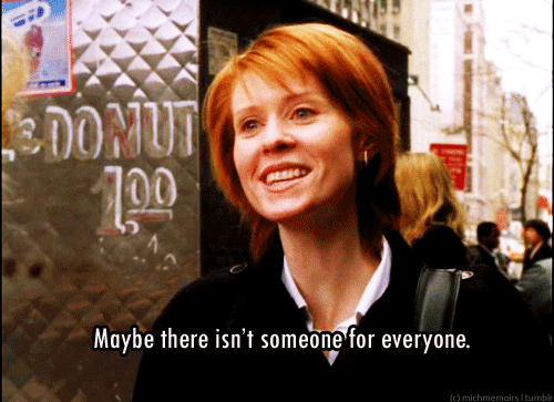 Miranda is level-headed and realistic about love.