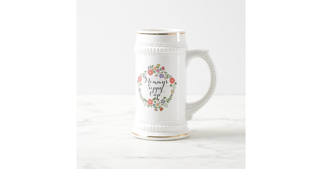"Mommy's Sippy Cup" 18 oz. Beer Mug