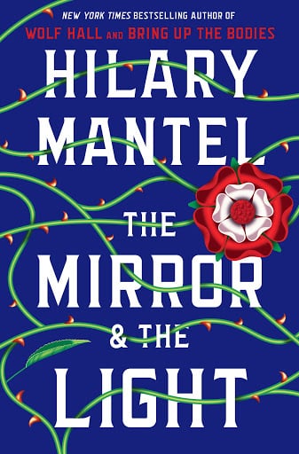 The Mirror and the Light by Hilary Mantel