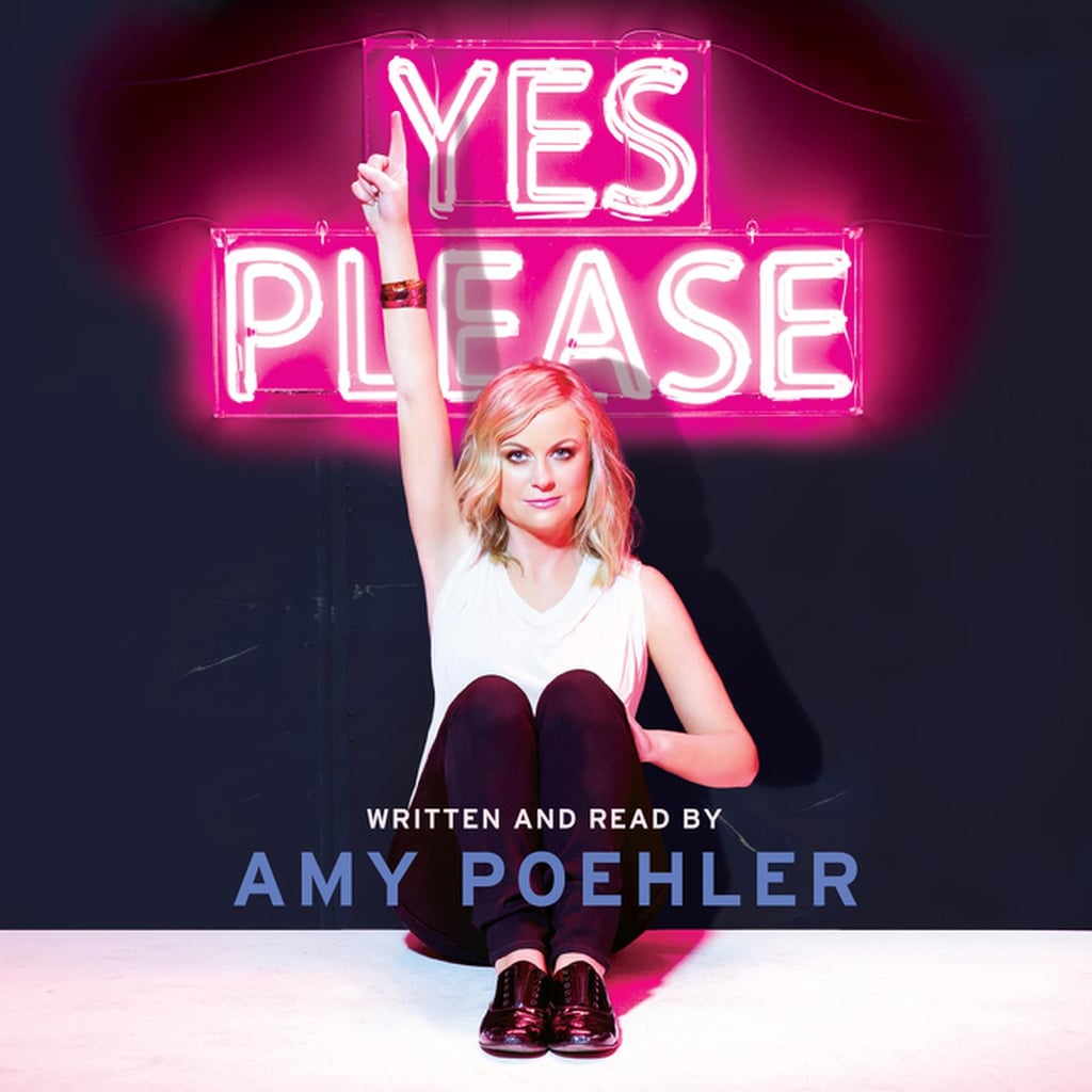 Yes Please by Amy Poehler