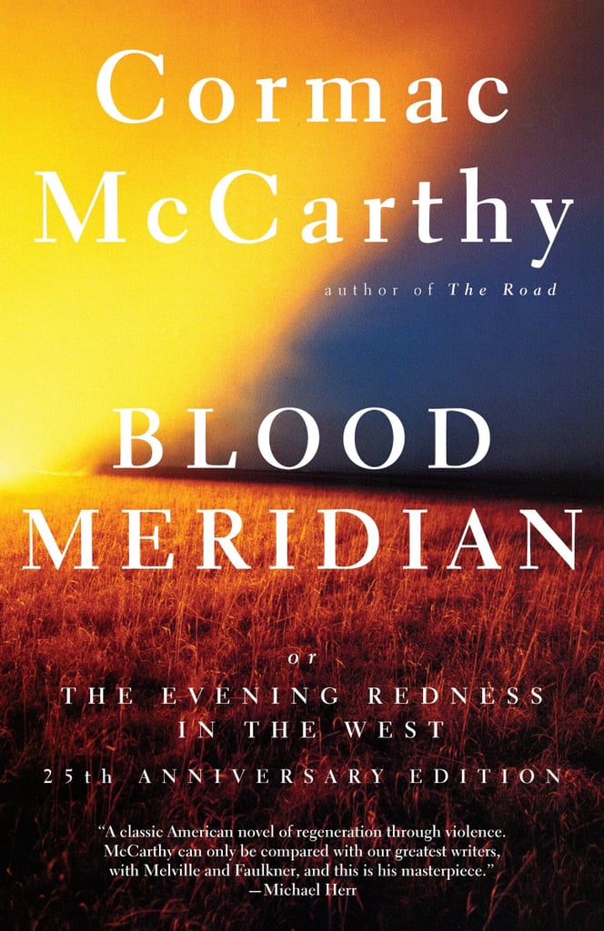 Blood Meridian Best Western Books POPSUGAR Entertainment Photo 25