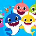 A Baby Shark TV Show Is Coming to Netflix, So There's Literally Nowhere to Hide Anymore