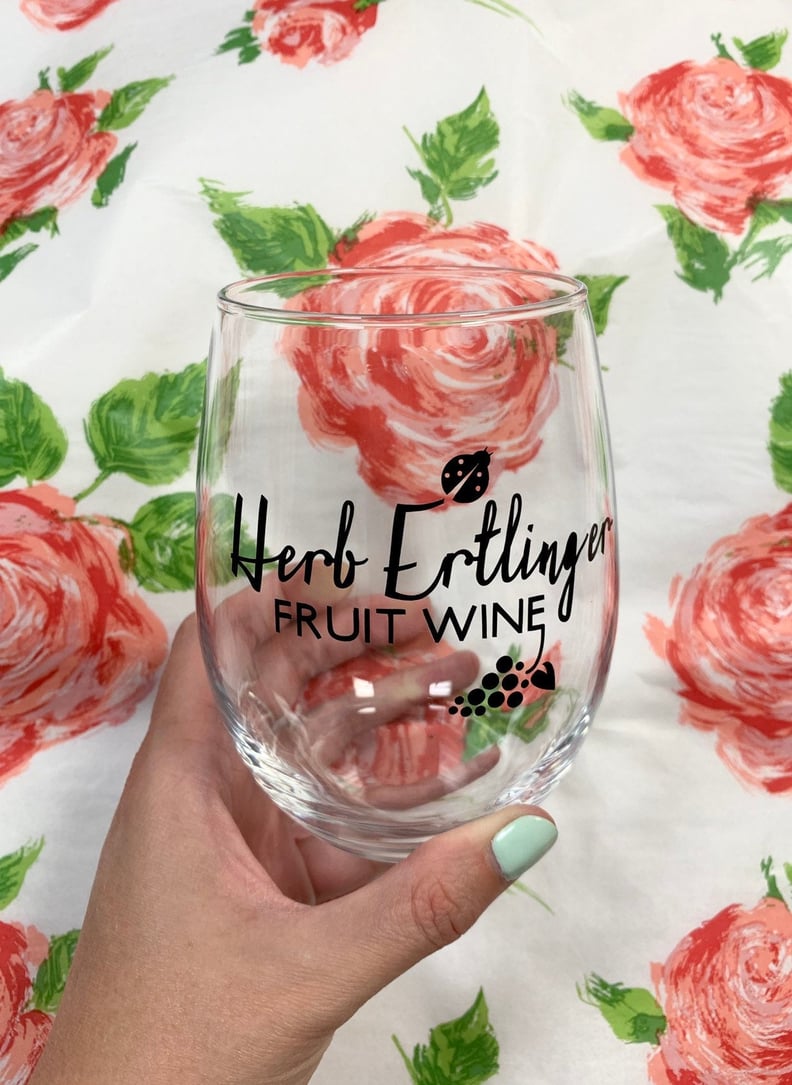 Schitt's Creek "Herb Ertlinger Fruit Wine" Wine Glass