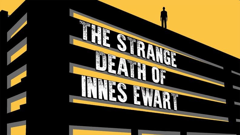 The Strange Death of Innes Ewart