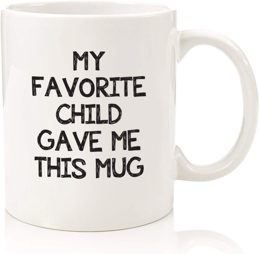 "My Favourite Child Gave Me This Mug" Mug