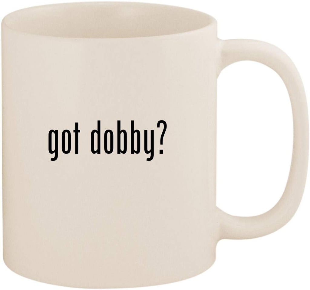 Got Dobby? Ceramic Coffee Mug