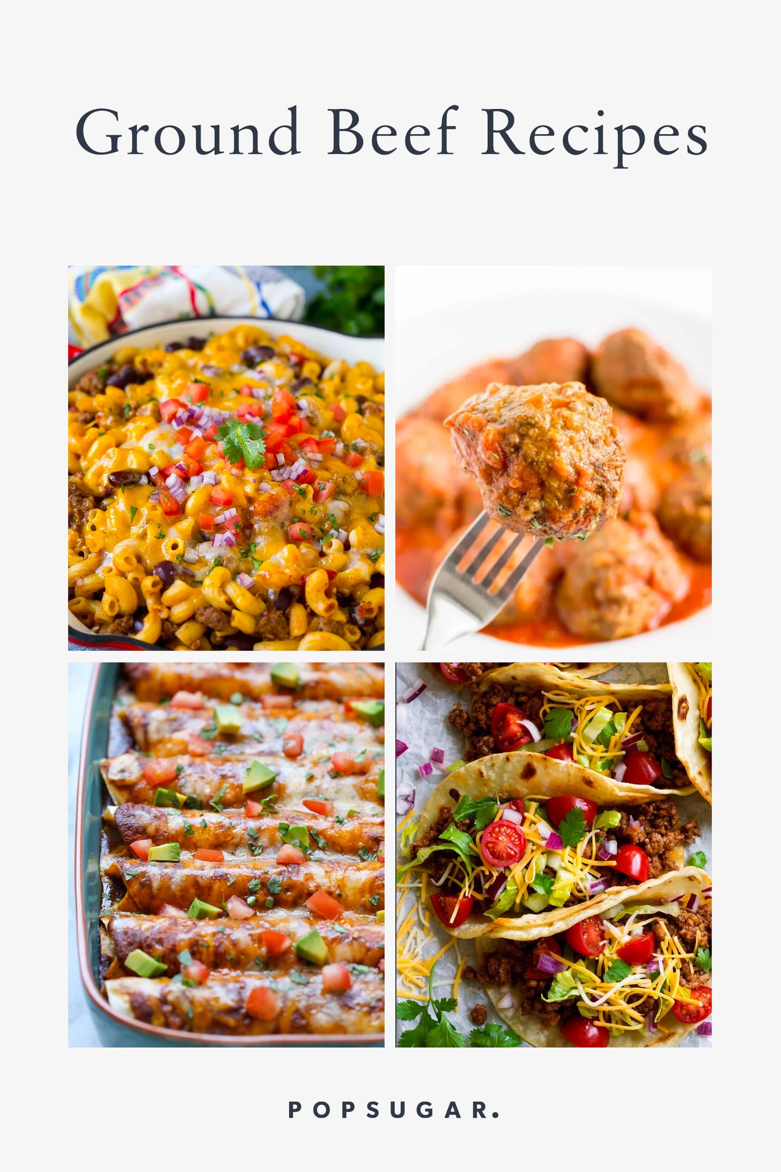 Ground Beef Recipes POPSUGAR Family