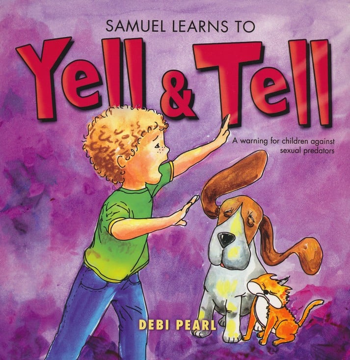 Samuel Learns to Yell and Tell: A Warning For Children Against Sexual Predators ($10)