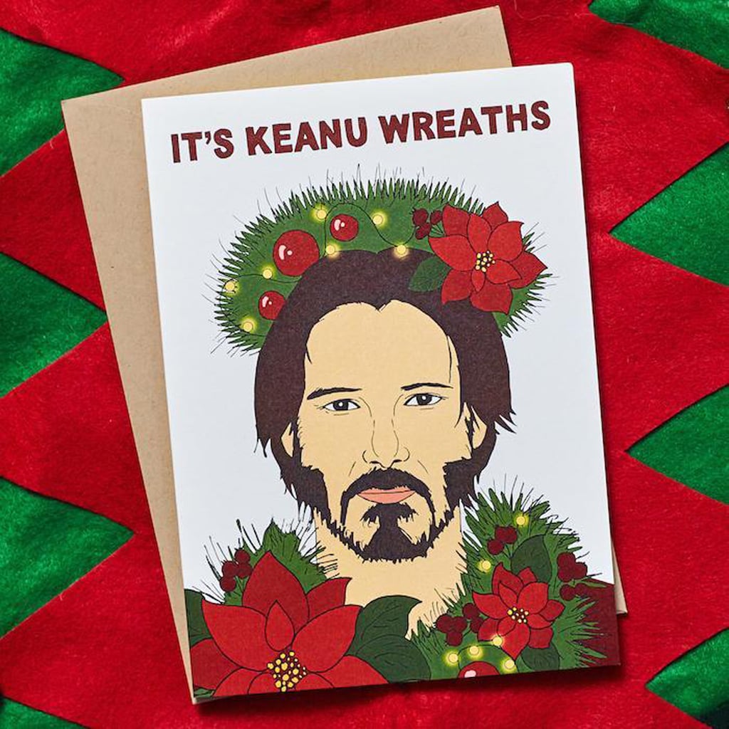 "It's Keanu Wreaths" Holiday Card From Always Fits