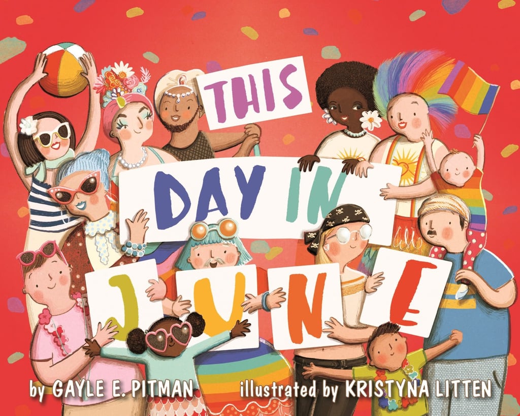 In This Day in June ($15) by Gayle E. Pitman, an LGBT community comes to life in a whimsical setting. Included in the book is a guide on how to talk to children about sexual orientation and gender identity in age-appropriate ways. The book is the winner of the Stonewall Book Award.