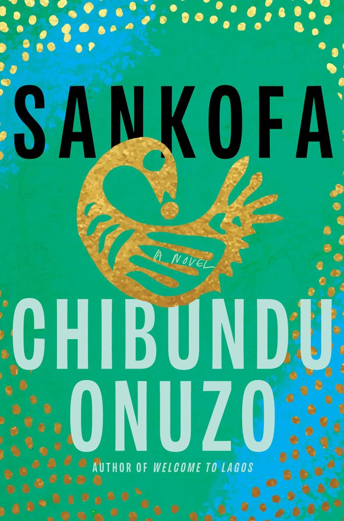 Sankofa by Chibundu Onuzo