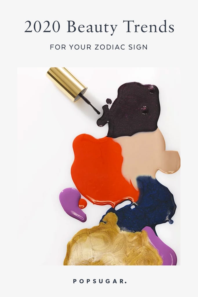2020 Beauty Trends According to Zodiac Signs