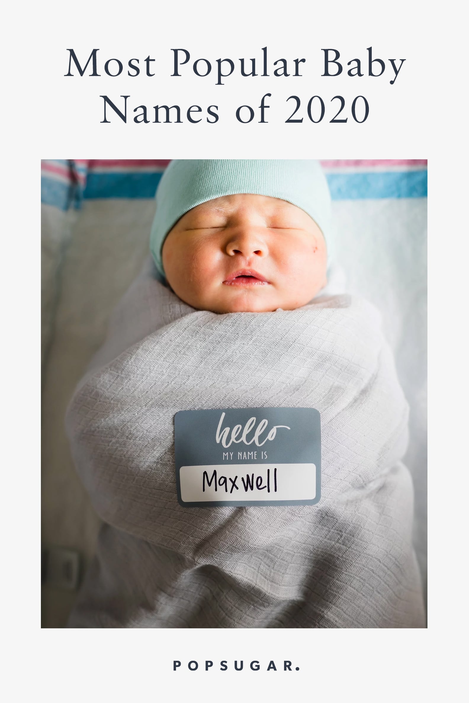 Most Popular Baby Names of 2020 Predictions POPSUGAR Family