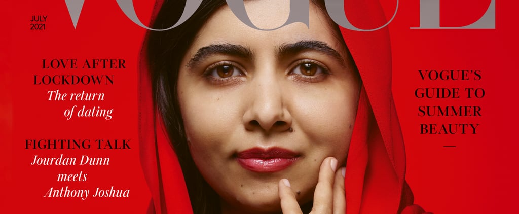 Malala Yousafzai Covers British Vogue in Her Headscarf: "You Can Have Your Own Voice Within Your Culture"