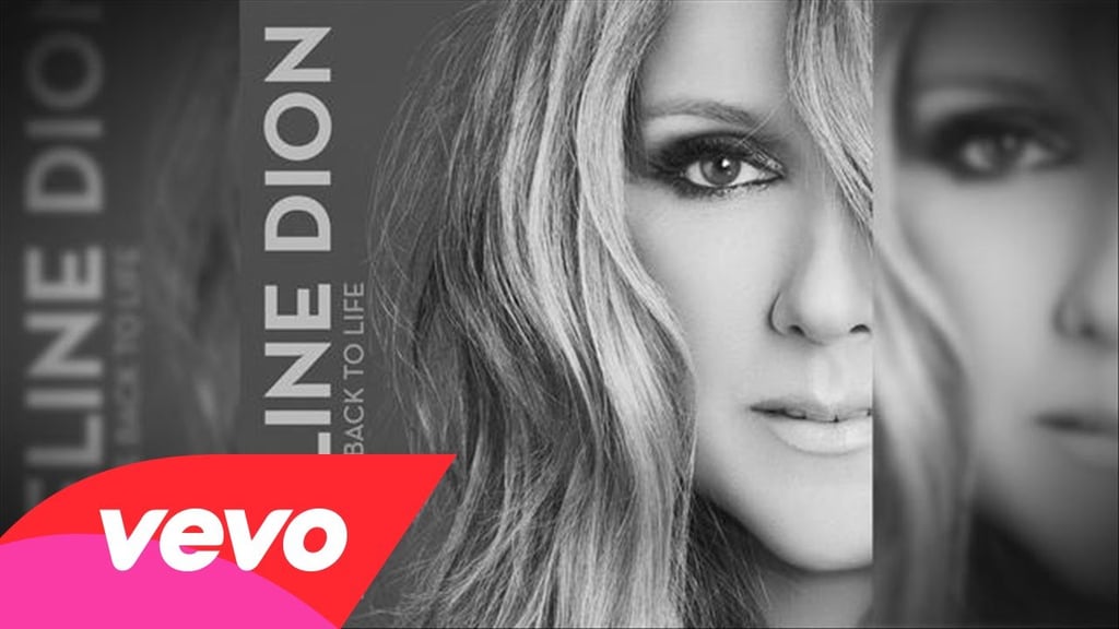 "Loved Me Back to Life" — Celine Dion