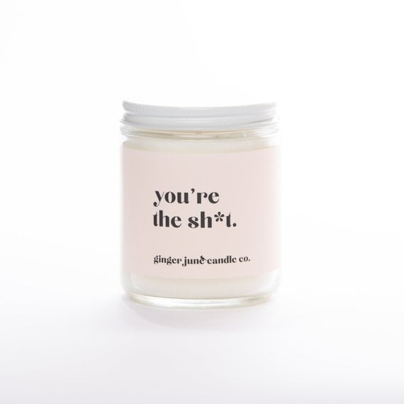 "You're the Sh*t" Candle