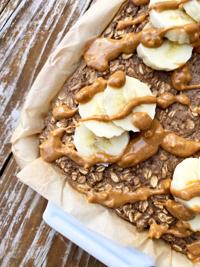 HighProtein PeanutButter Banana Baked Oatmeal POPSUGAR Fitness