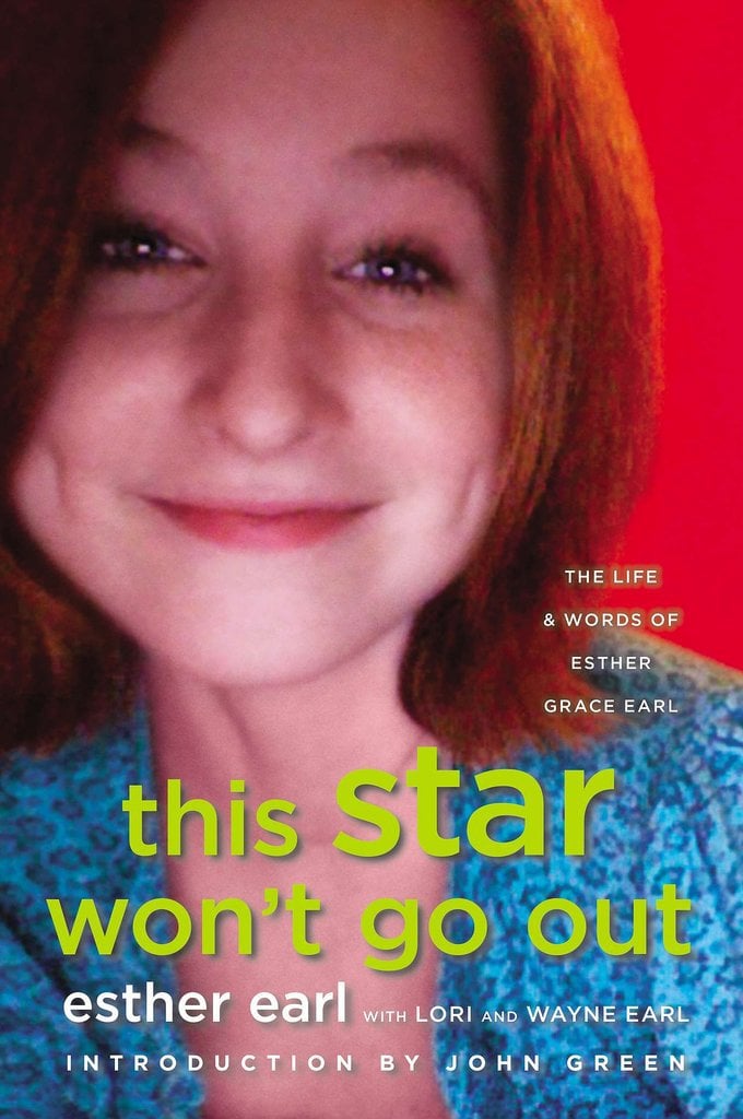 This Star Won't Go Out:  The Life and Words of Esther Grace Earl ($15)