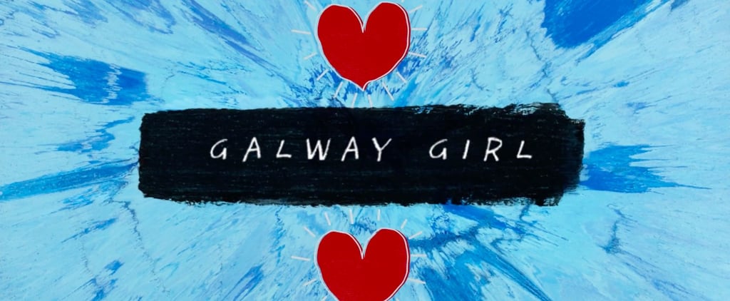 Ed Sheeran's "Galway Girl" Lyric Video
