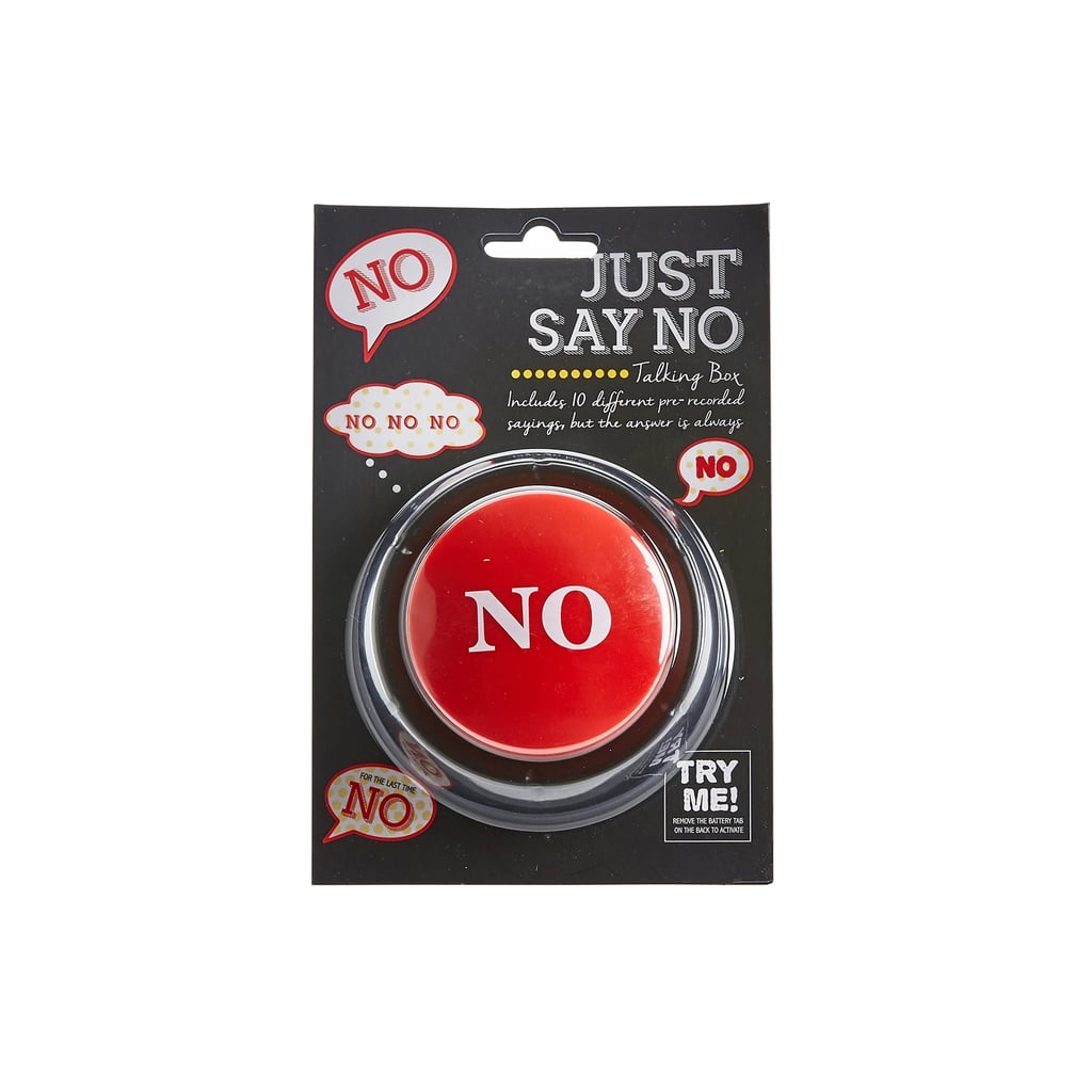 Just Say No Button