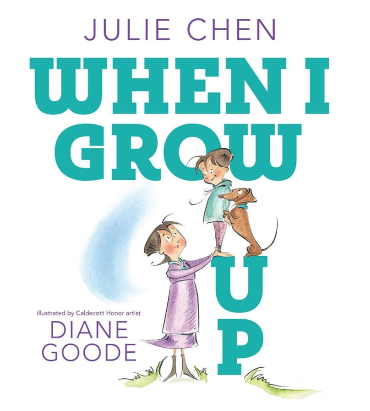 When I Grow Up by Julie Chen