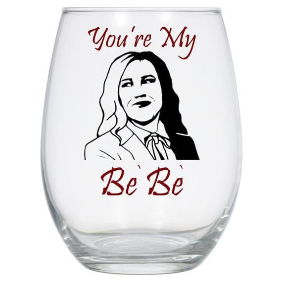 Schitt's Creek "You're My Bebe" Wine Glass