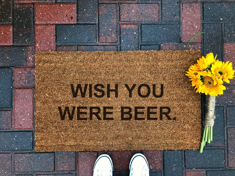 Wish You Were Beer Doormat