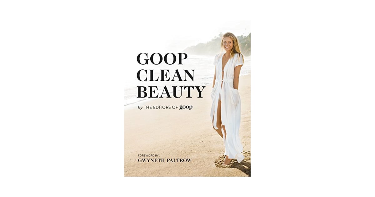 Goop Clean Beauty Best Books About Makeup Popsugar Beauty Photo 11