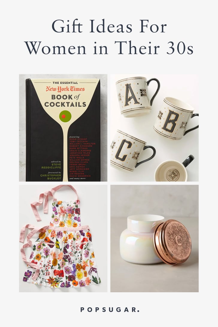 The Best Gift Ideas For Women in Their 30s POPSUGAR Smart Living