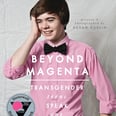 15 Books to Help You Better Understand and Support Your LGBTQIA+ Kid