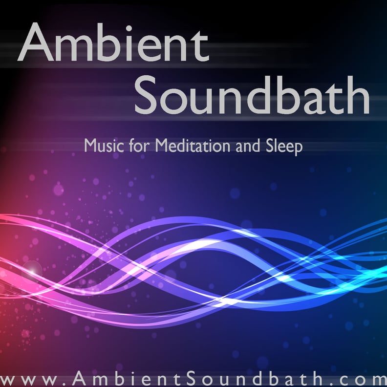 Ambient Soundbath