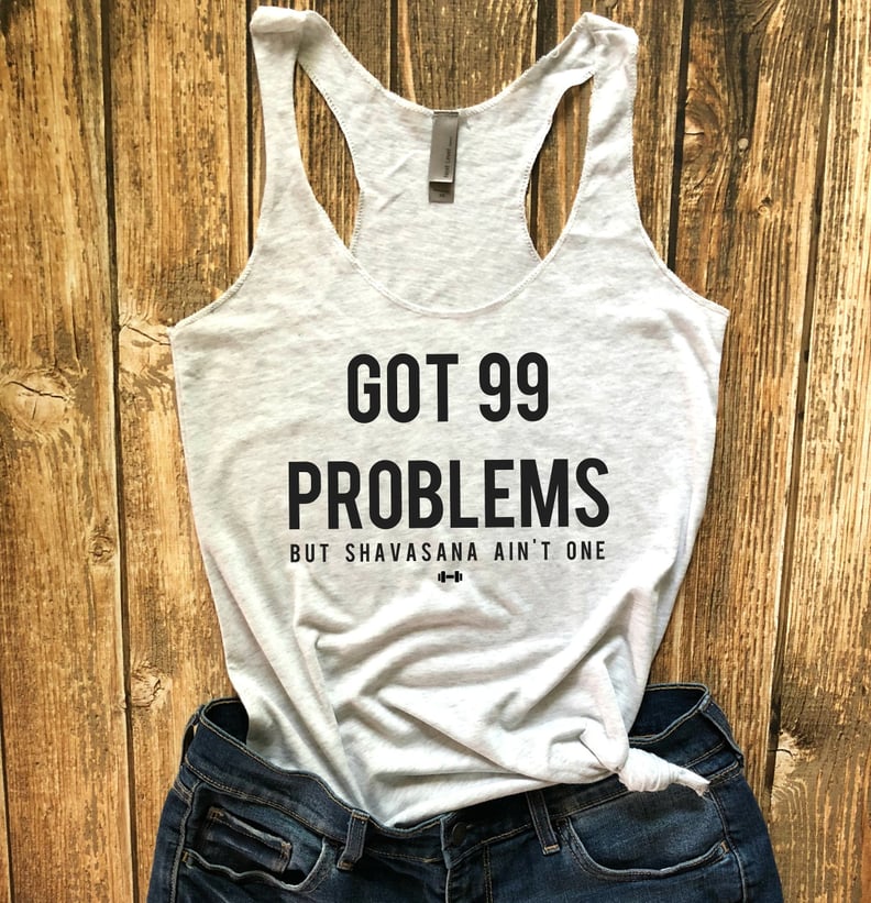 99 Problems Gym Tank Top