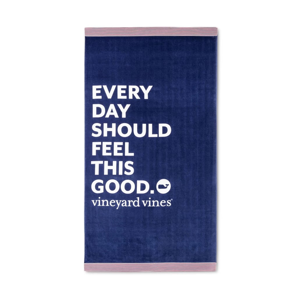 Everyday Should Feel This Good Beach Towel