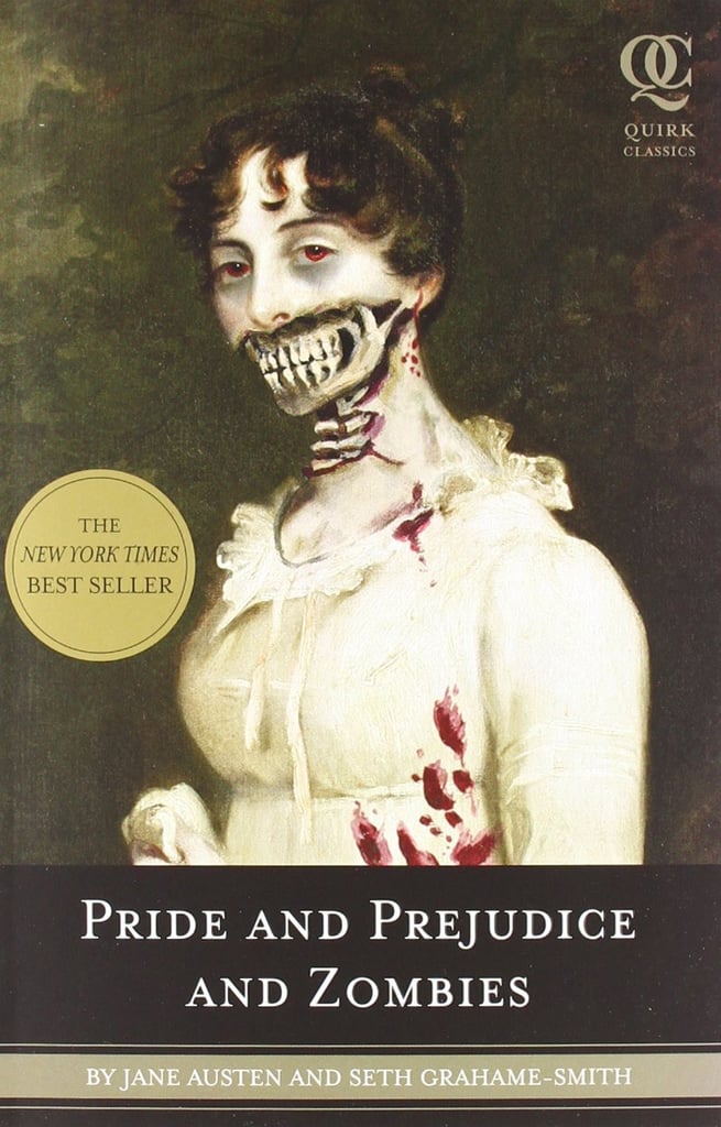 Pride and Prejudice and Zombies by Jane Austen and Seth Grahame-Smith