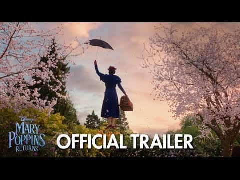 The Mary Poppins Returns Official Trailer