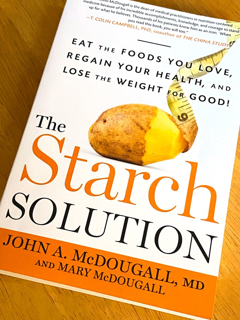 What Is the Starch Solution Diet?