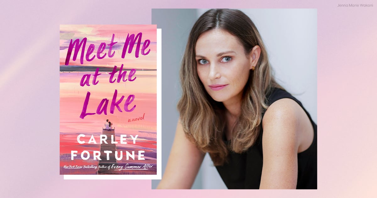 A Fumbled First Meeting Doesn't Derail Attraction in an Excerpt of Carley Fortune's "Meet Me at the Lake"