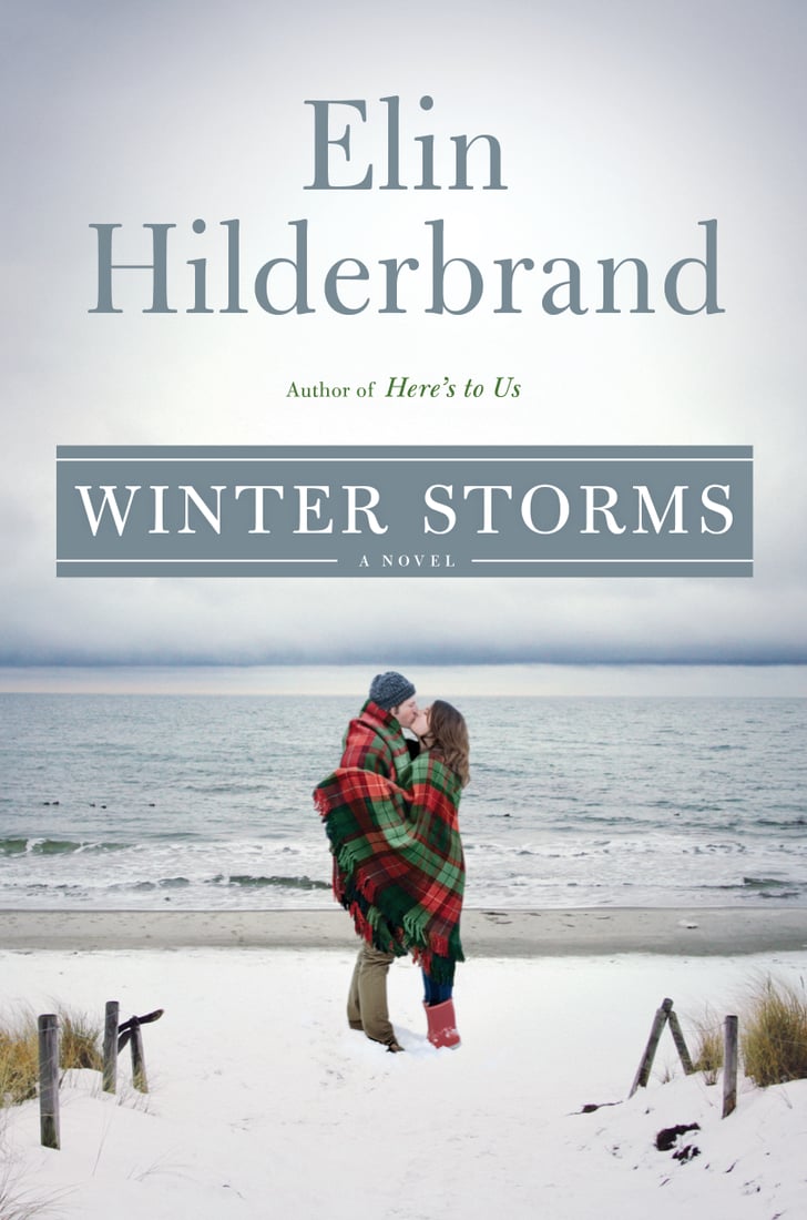 Winter Storms By Elin Hilderbrand Best Christmas Books