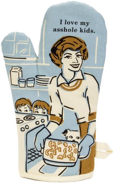 "I Love My Asshole Kids" Oven Mitt