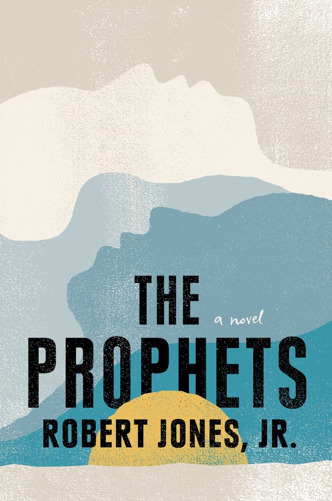 The Prophets by Robert Jones, Jr.