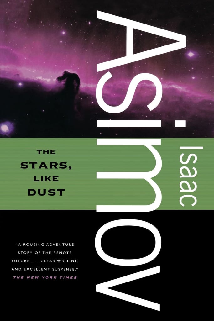 The Stars, Like Dust by Isaac Asimov